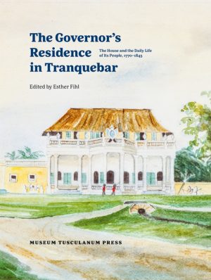 The Governorâs Residence in Tranquebar (Bog)